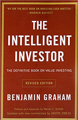 Benjamin Graham, Intelligent Investor: The Definitive Book on Value Investing