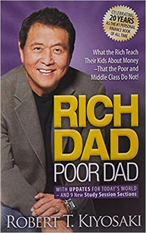 Robert T. Kiyosaki, Rich Dad Poor Dad: