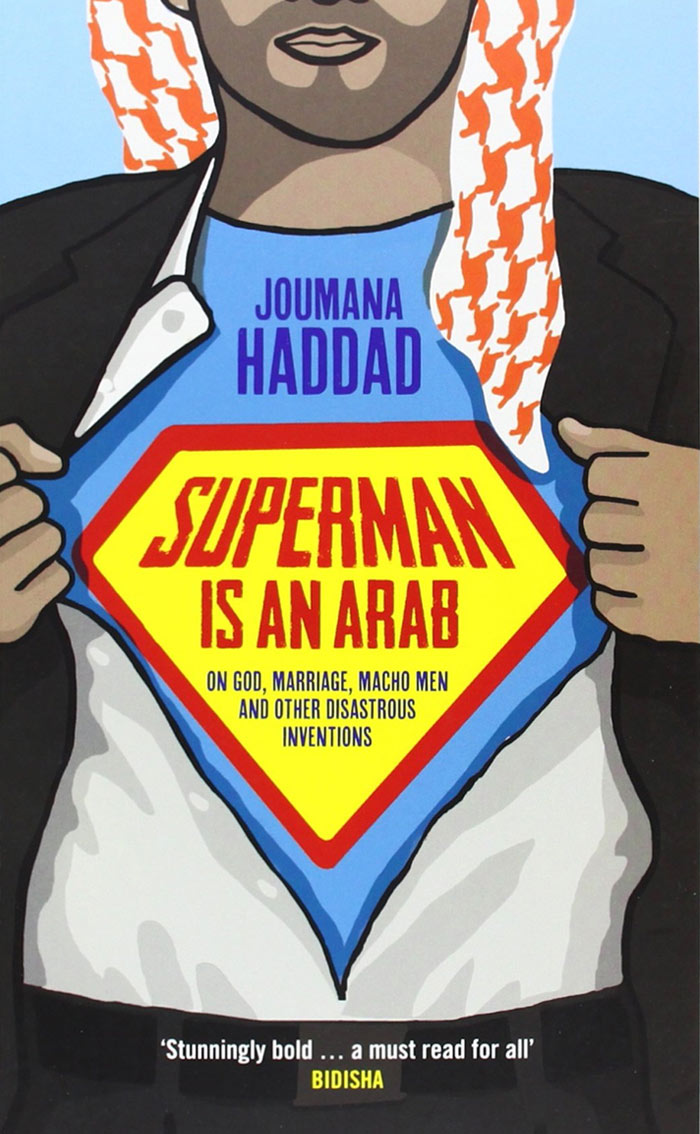Superman is an Arab by Joumana Haddad 