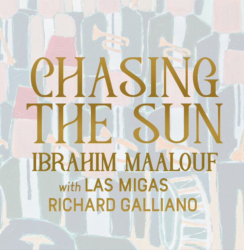 Chasing The Sun  أغنية إبراهيم معلوف الجديدة  مع Richard Galliano  وفرقة الفلامنكو الإسبانية Las Migas